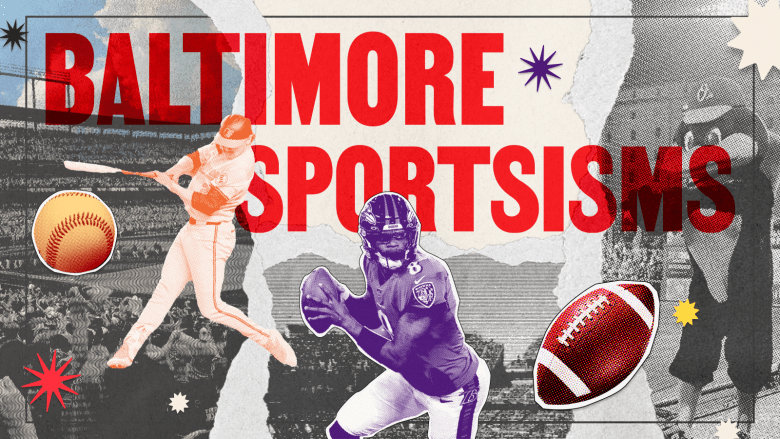 An illustration. Red text reads "Baltimore sportsisms." A Baltimore Orioles player, a Baltimore Ravens player, a baseball, and a football can all be seen.